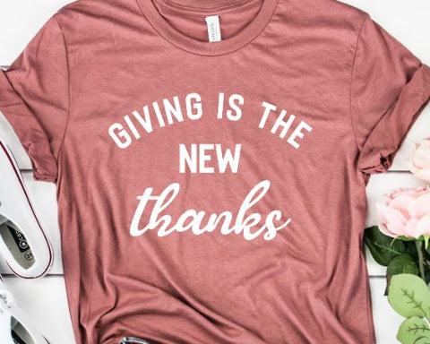 Giving Is The New Thanks SVG - Quote SVG SVG She Shed Craft Store 