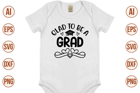 Glad to Be a Grad svg SVG orpitasn 