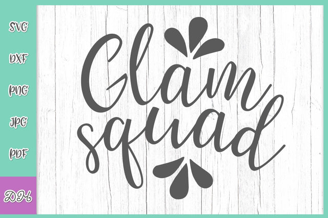 Glam Squad Funny Girls Night Out Sign Bachelorette Party Outfit Glamorous Crew Gang SVG for Cricut DXF PNG PDF JPG Cut Files SVG Digitals by Hanna 