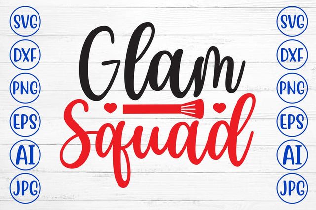 Glam Squad SVG Cut File SVG Syaman 