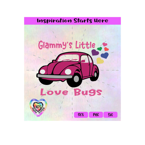 Glammy's Little Love Bugs | Beetle Car | Hearts - Transparent PNG, SVG, DXF - Silhouette, Cricut, Scan N Cut SVG Aint That Sweet 
