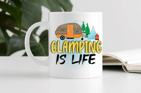 Glamping is life Sublimation PNG Sublimation Regulrcrative 