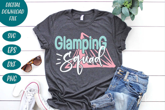 Glamping squad svg, camp life svg, camping t shirt svg, outdoor trip svg SVG Isabella Machell 