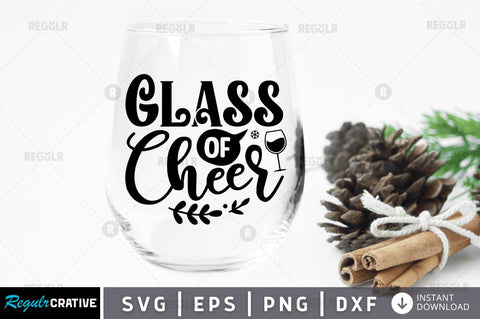 Glass of cheer SVG SVG Regulrcrative 