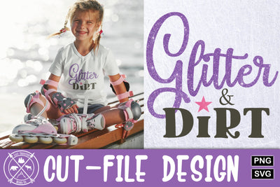 Glitter and Dirt Cut File|Glitter and Dirt SVG SVG Last Frontier Design Co. 
