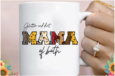 Glitter and Dirt Mama Sublimation Sublimation Jagonath Roy 