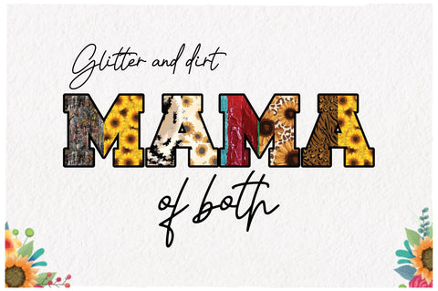 Glitter and Dirt Mama Sublimation Sublimation Jagonath Roy 