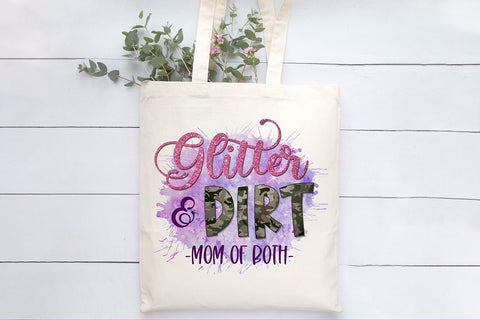Glitter and Dirt Mom of Both PNG Sublimation B Renee Design 