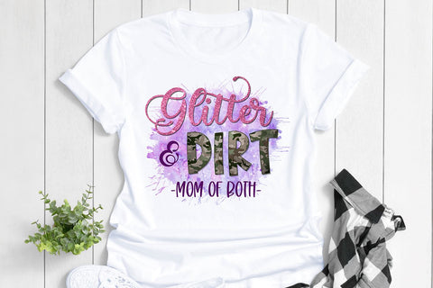 Glitter and Dirt Mom of Both PNG Sublimation B Renee Design 