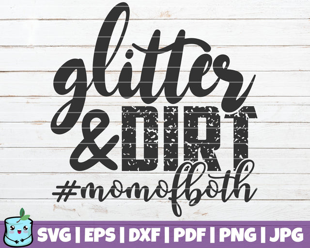Glitter And Dirt SVG MintyMarshmallows 