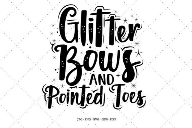 Glitter Bows and Pointed Toes Svg, Dance Mom SVG, Cheer SVG, Cheer Mom SVG, Cheer Bow svg, Cheer Shirts SVG SVG Digital Designer 