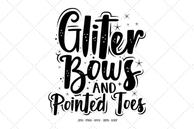 Glitter Bows and Pointed Toes Svg, Dance Mom SVG, Cheer SVG, Cheer Mom SVG, Cheer Bow svg, Cheer Shirts SVG SVG Digital Designer 
