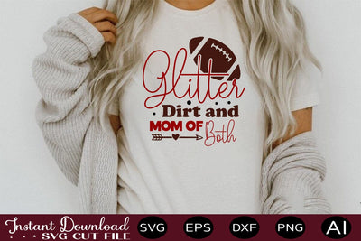 Glitter Dirt And Mom Of Both svg SVG designmaster24 