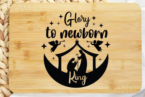 Glory To Newborn King SVG Angelina750 
