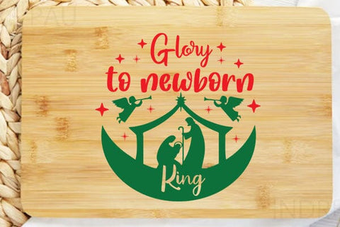 Glory To Newborn King SVG Angelina750 