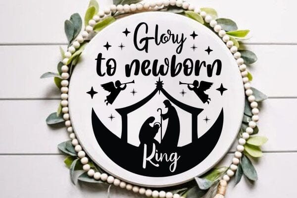 Glory To Newborn King SVG Angelina750 