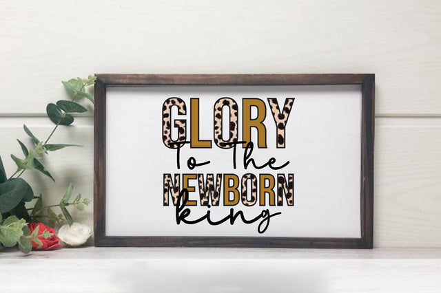 Glory To The Newborn king Sublimation Design Sublimation SVGista 