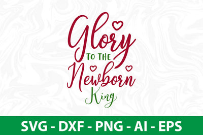 Glory to the Newborn King-svg SVG nirmal108roy 