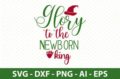 Glory to the Newborn King svg SVG orpitasn 