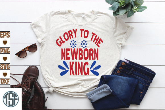 Glory To The Newborn King SVG thesvgfactory 