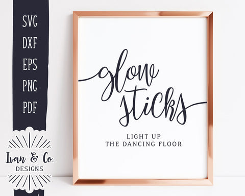 Glow Sticks Sign SVG Files | Wedding SVG | Wedding Reception Sign SVG | Commercial Use | Cricut | Silhouette | Digital Cut Files (1093865896) SVG Ivan & Co. Designs 