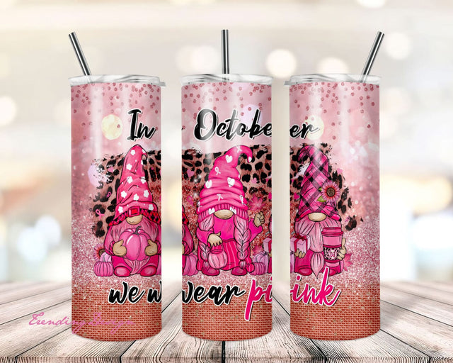 Gmone Cancer 20 oz Skinny Tumbler Sublimation Designs In Octorber We Wear Pink For Straight/Tapered PNG Files Digital Download Sublimation TrendingDesign 