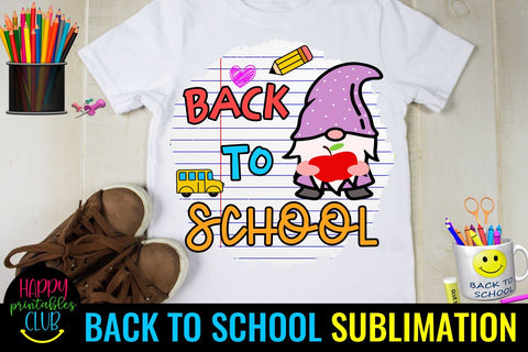 Gnome Back to School Sublimation Design- First Day School Sublimation Happy Printables Club 
