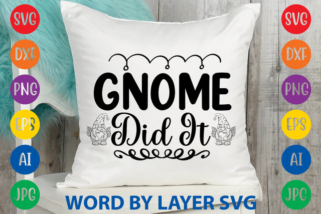 Gnome Did It, Gnome SVG Design SVG Rafiqul20606 