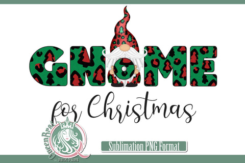 Gnome For Christmas Sublimation Sublimation QueenBrat Digital Designs 