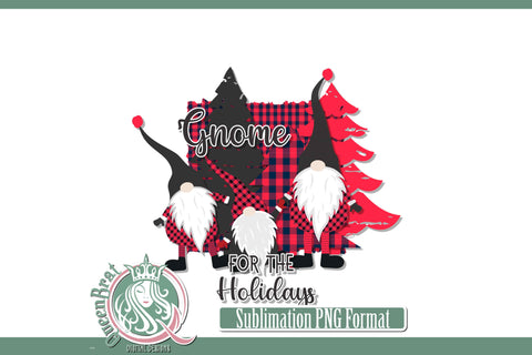 Gnome For The Holidays Sublimation Sublimation QueenBrat Digital Designs 