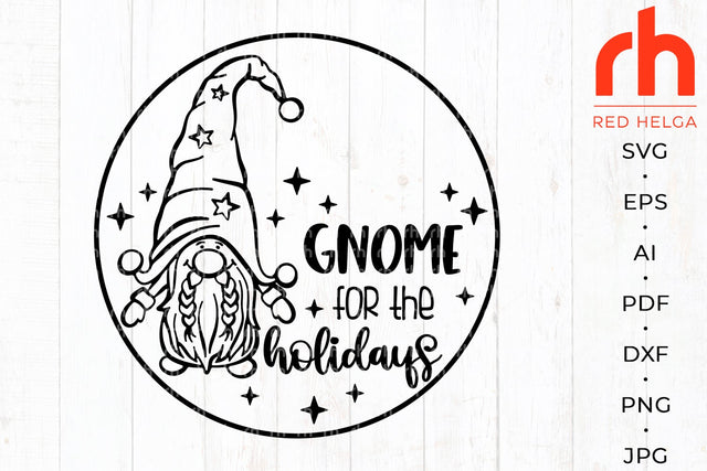 Gnome for the holidays svg - Christmas decor svg - Christmas sign svg SVG RedHelgaArt 
