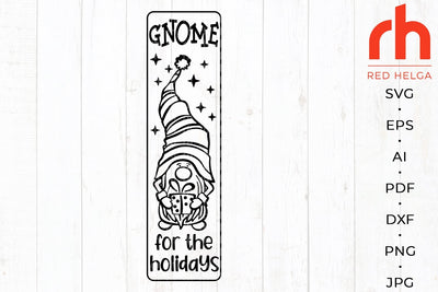 Gnome for the holidays svg - Christmas porch sign svg - Christmas porch leaner svg SVG RedHelgaArt 