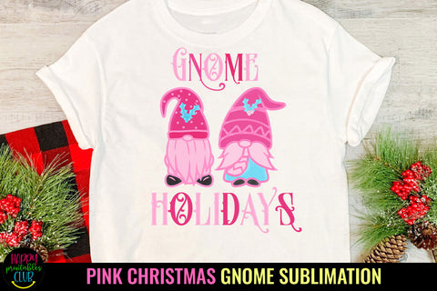 Gnome Holidays Sublimation I Pink Christmas Sublimation Sublimation Happy Printables Club 