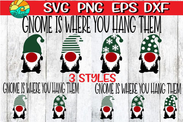 Gnome Is Where You Hang Them - Stocking Hanger - SVG PNG EPS DXF SVG On the Beach Boutique 