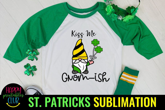 Gnome Kiss Me Gnomish Happy St Patricks Day Sublimation Sublimation Happy Printables Club 