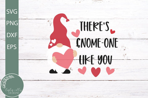 Gnome One Like You SVG-Valentine Gnome SVG SVG Linden Valley Designs 