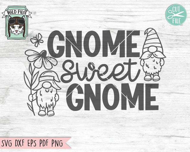 Gnome SVG File, Gnome Sweet Gnome SVG File, Home Sweet Home SVG Cut File, Gnome Sign svg, Gnome Cut File, Gnome Clipart, Gnome Vector SVG Wild Pilot 