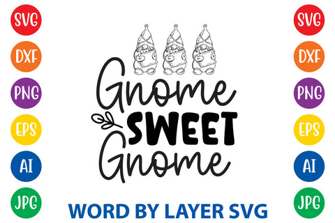 Gnome Sweet Gnome, Gnome SVG Cut File SVG Rafiqul20606 