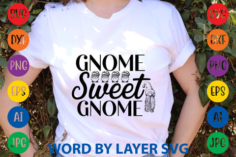 Gnome Sweet Gnome, Gnome SVG Design SVG Rafiqul20606 