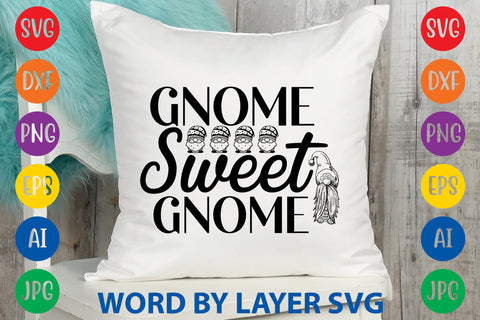 Gnome Sweet Gnome, Gnome SVG Design SVG Rafiqul20606 