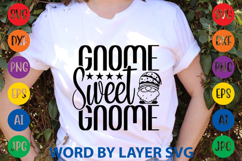 Gnome Sweet Gnome, Gnome SVG Design SVG Rafiqul20606 