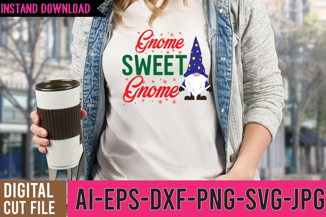 Gnome Sweet Gnome SVG Design ,Gnome Sweet Gnome SVG Quotes SVG BlackCatsMedia 