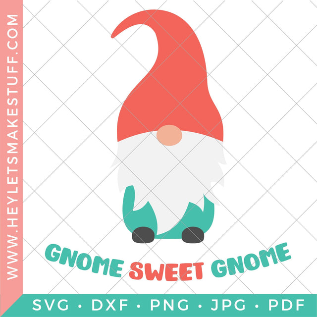 Gnome Sweet Gnome SVG Hey Let's Make Stuff 