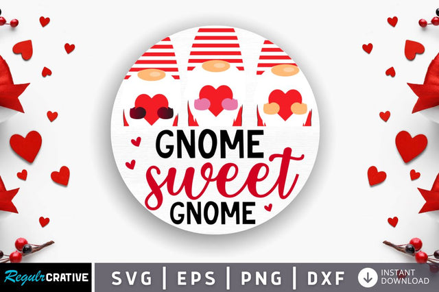 Gnome sweet gnome SVG SVG Regulrcrative 