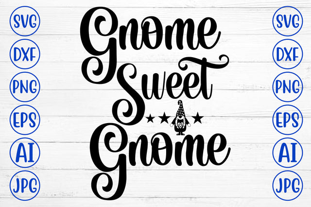 Gnome Sweet Gnome SVG SVG Syaman 