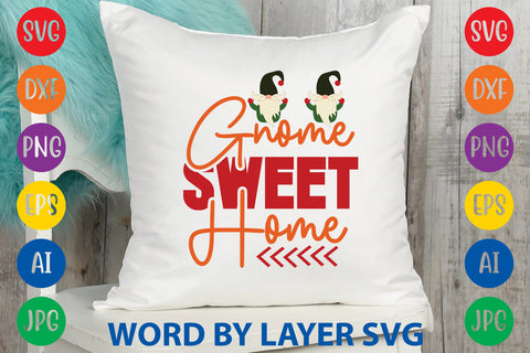 Gnome Sweet Home, Gnome SVG SVG Rafiqul20606 