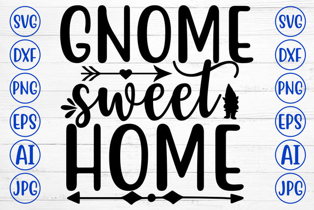 Gnome Sweet Home SVG Cut File SVG Syaman 