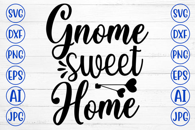 Gnome Sweet Home SVG SVG Syaman 