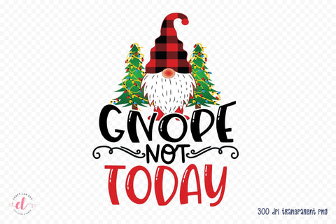 Gnope Not Today | Christmas Gnome Sublimation Sublimation CraftLabSVG 
