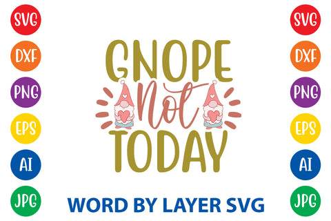 Gnope Not Today, Gnome SVG Cut File SVG Rafiqul20606 